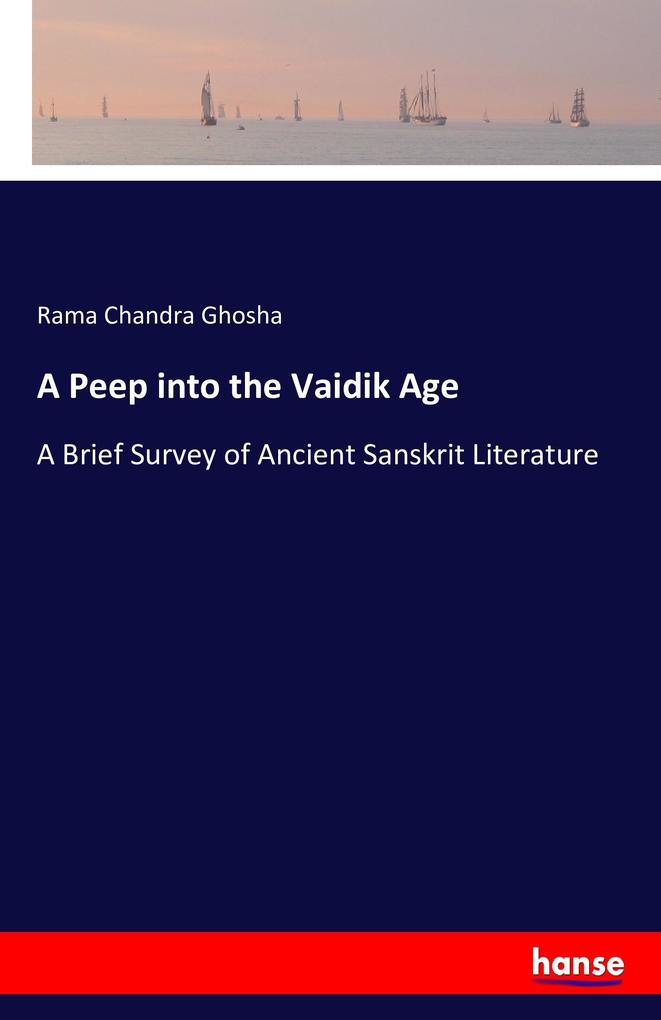 A Peep into the Vaidik Age
