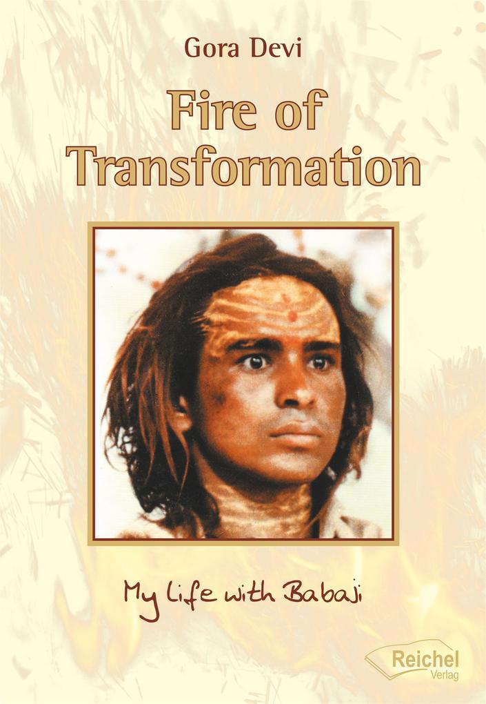 Fire of Transformation - Gora Devi