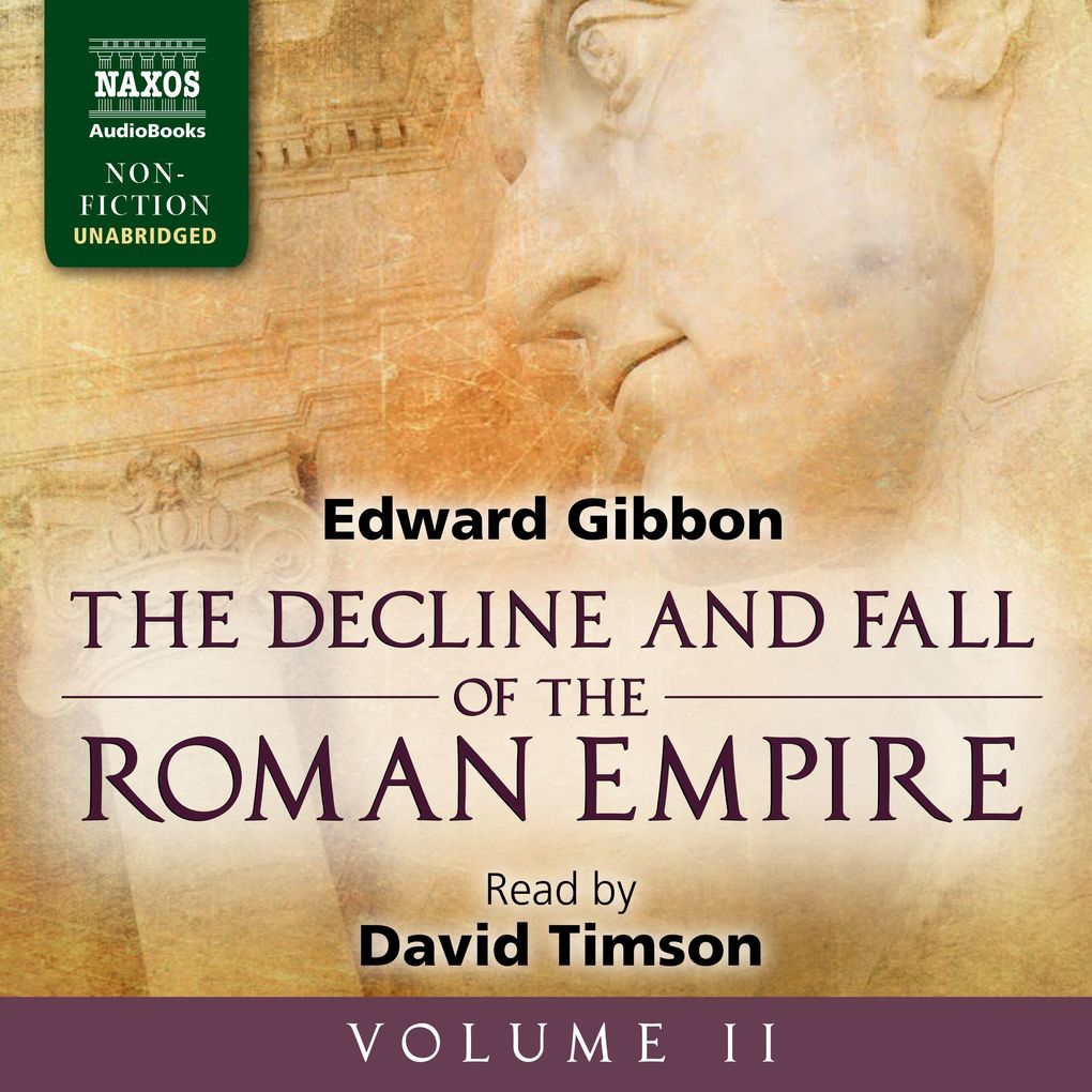 The Decline and Fall of the Roman Empire Vol. 2 (Unabridged)