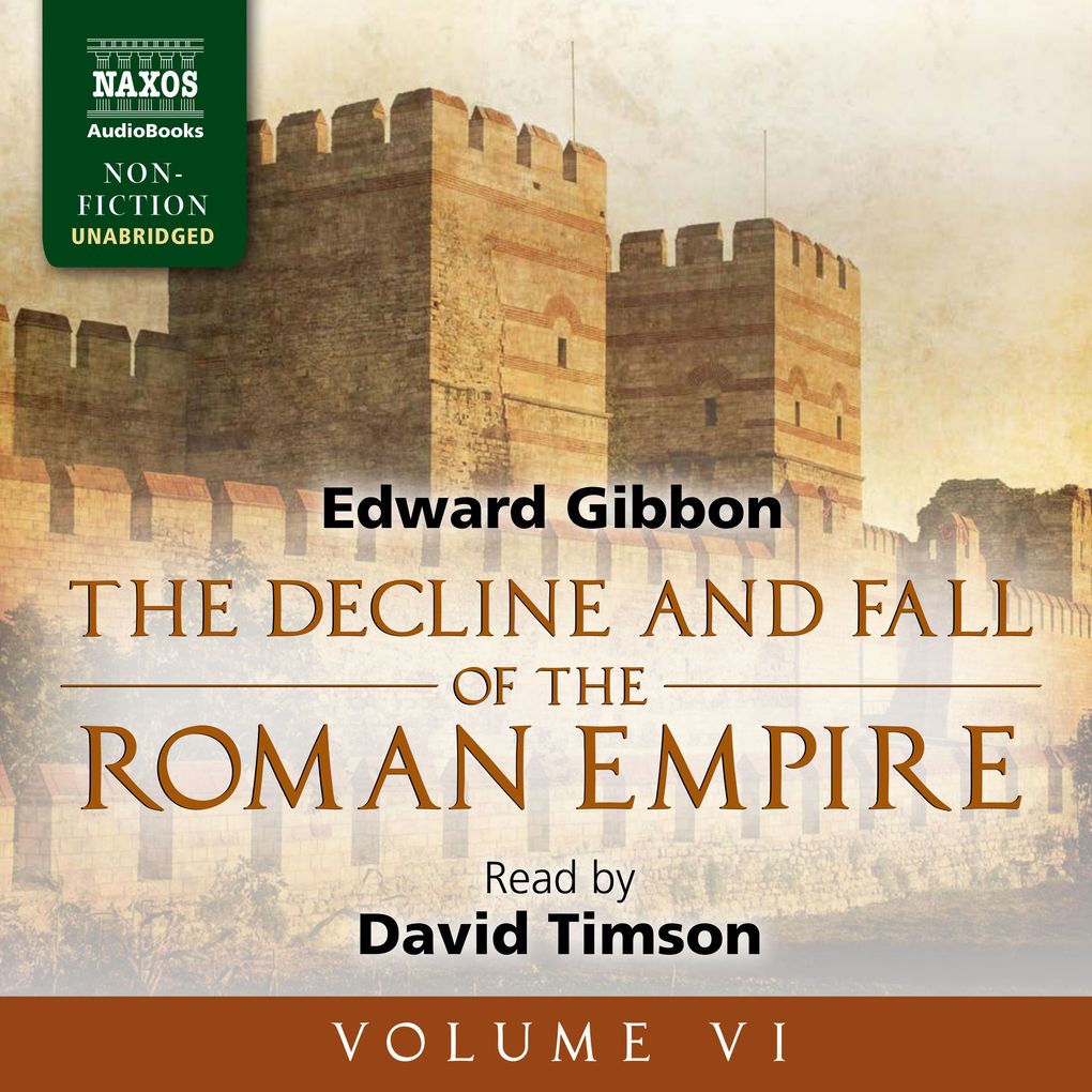 The Decline and Fall of the Roman Empire Vol. 6 (Unabridged)