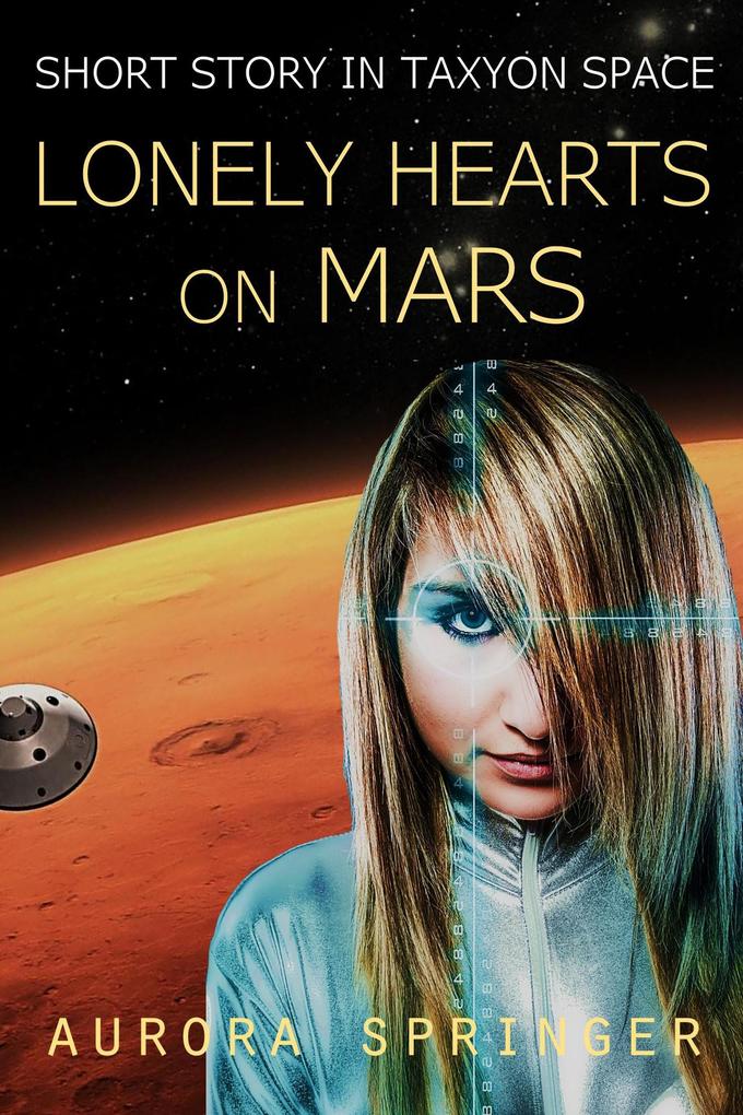 Lonely Hearts on Mars (Taxyon Space #0)