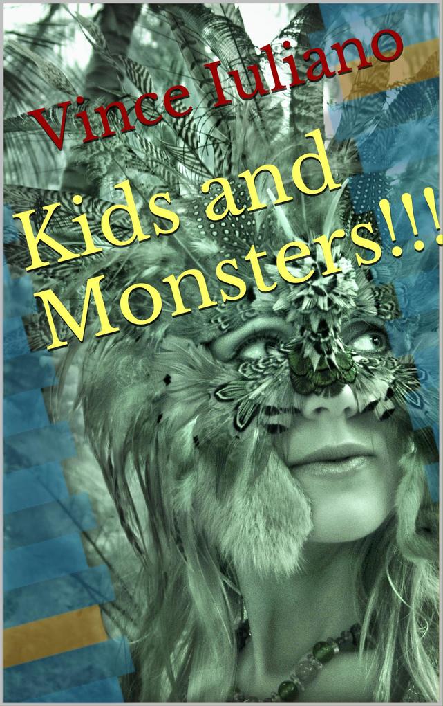 Kids and Monsters! (Kids and Monsters Series #1)