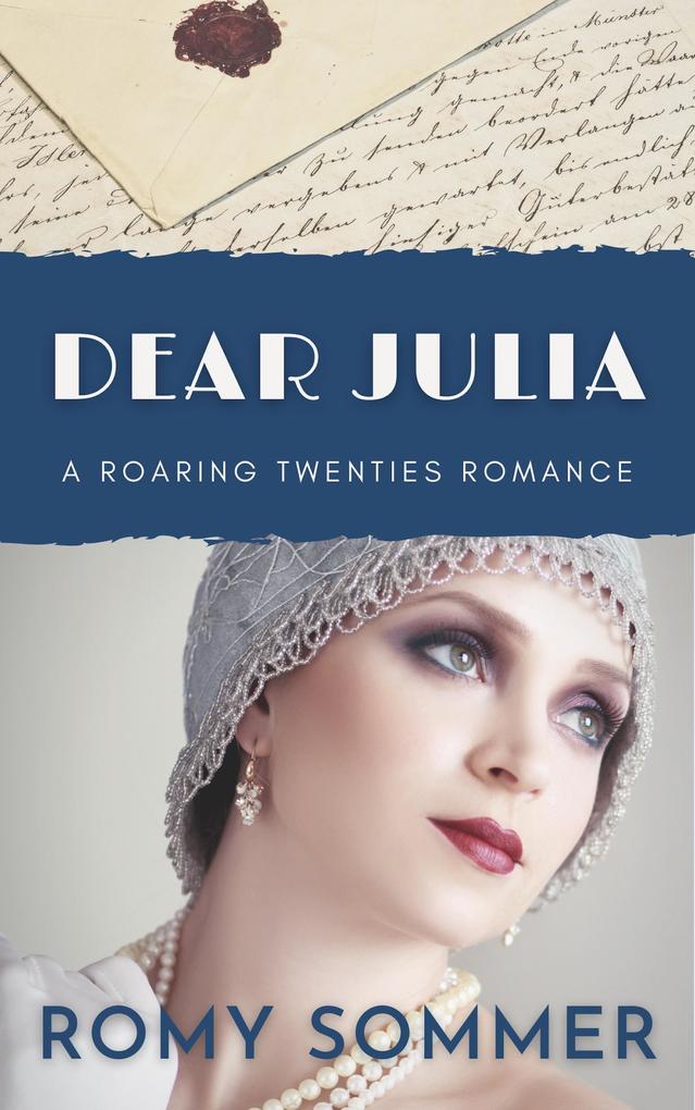 Dear Julia (Roaring Twenties Romances #1)