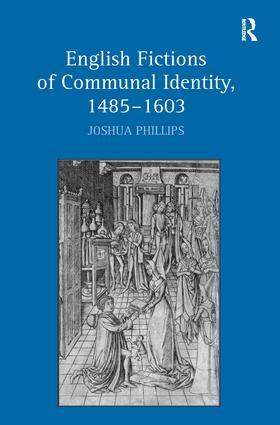 English Fictions of Communal Identity 1485-1603