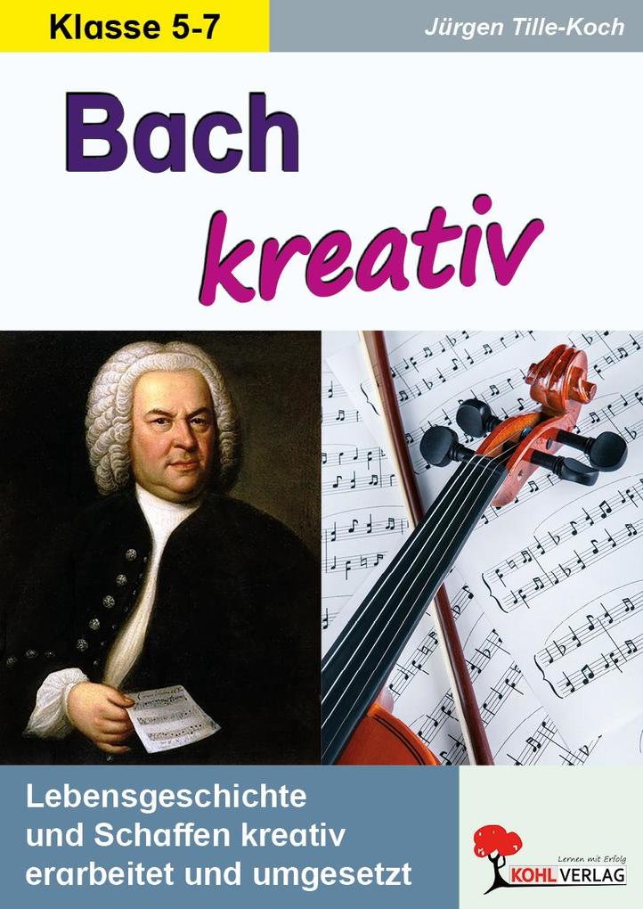 Bach kreativ