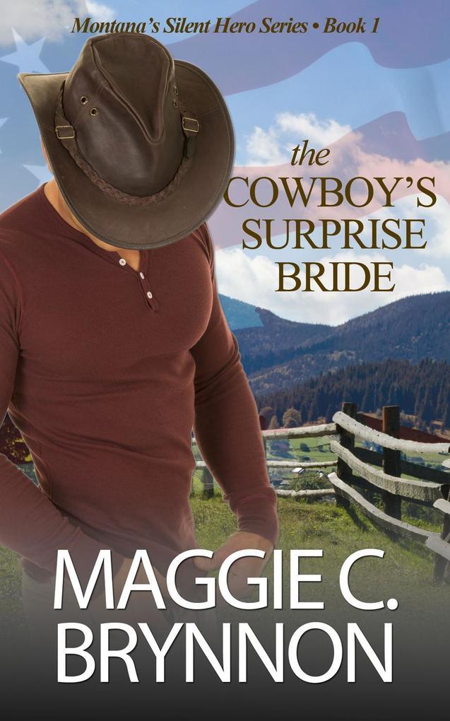 The Cowboy‘s Surprise Bride (Montana‘s Silent Hero #1)