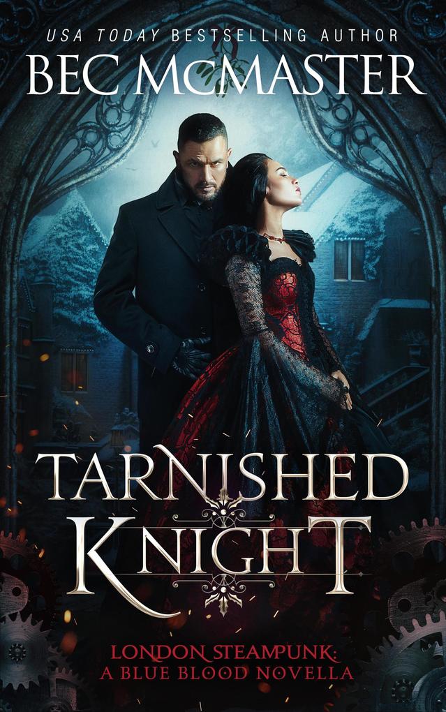 Tarnished Knight (London Steampunk #1.5)