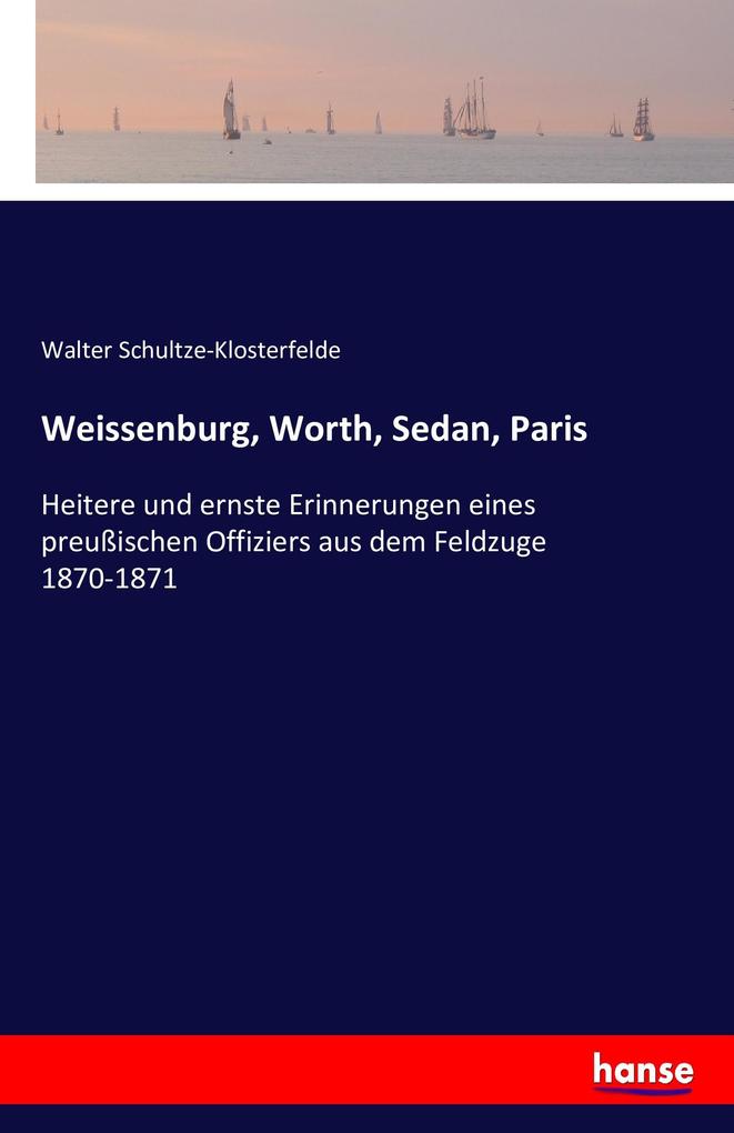 Weissenburg Worth Sedan Paris