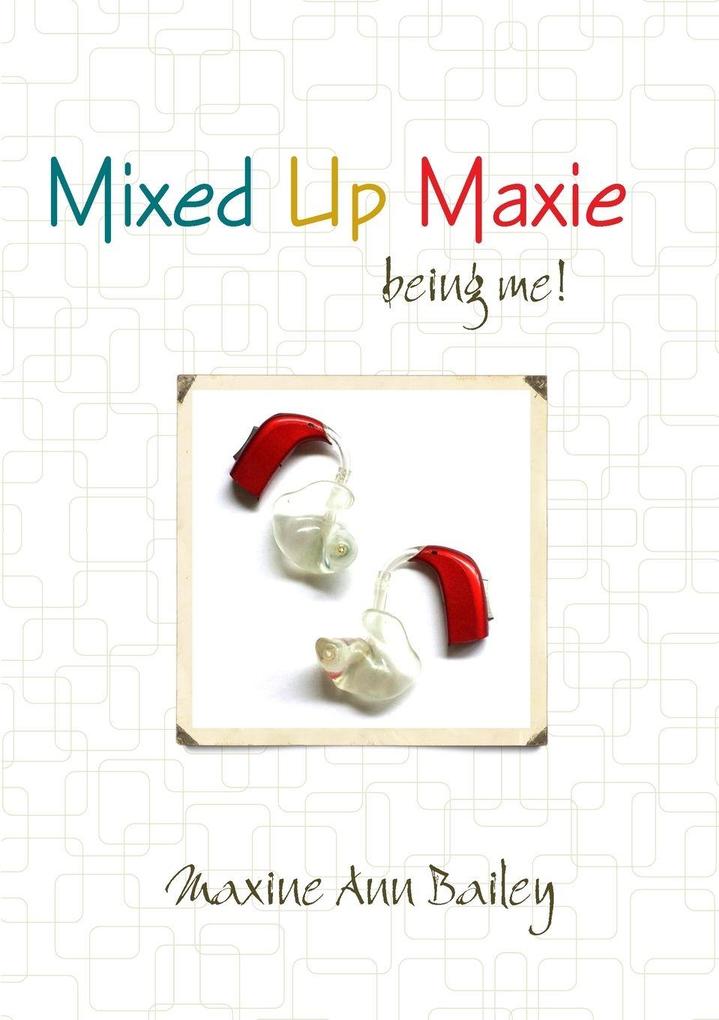 Mixed Up Maxie being me! 2nd Revision july
