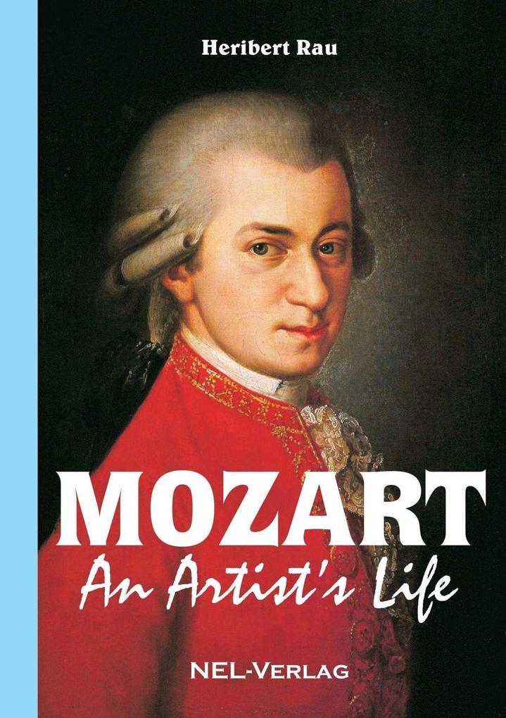 Mozart An Artist's Life