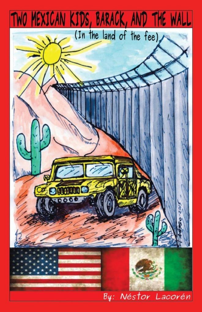 Two Mexican Kids Barack and the Wall