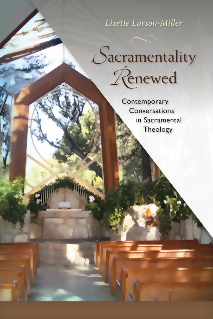 Sacramentality Renewed