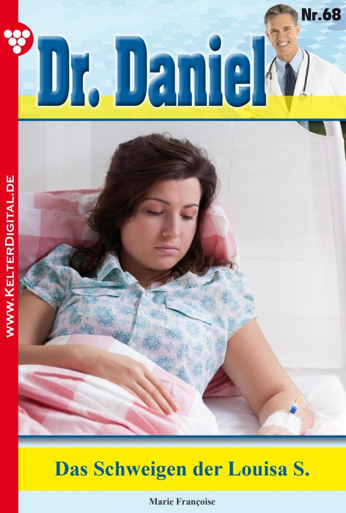 Dr. Daniel 68 - Arztroman