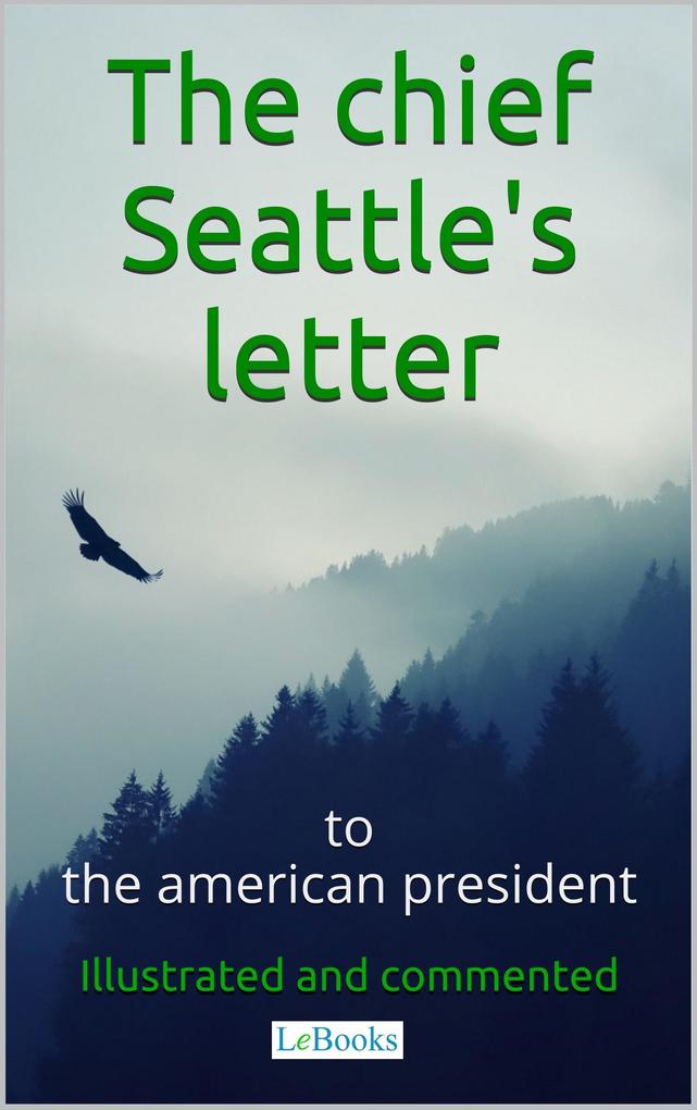 Chief Seattle‘s letter to the American President