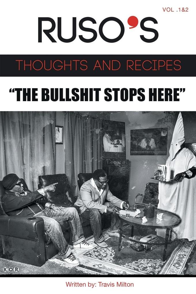 Ruso‘s Thoughts and Recipes Vol.1 and Vol. 2 The Bullshit Stops Here