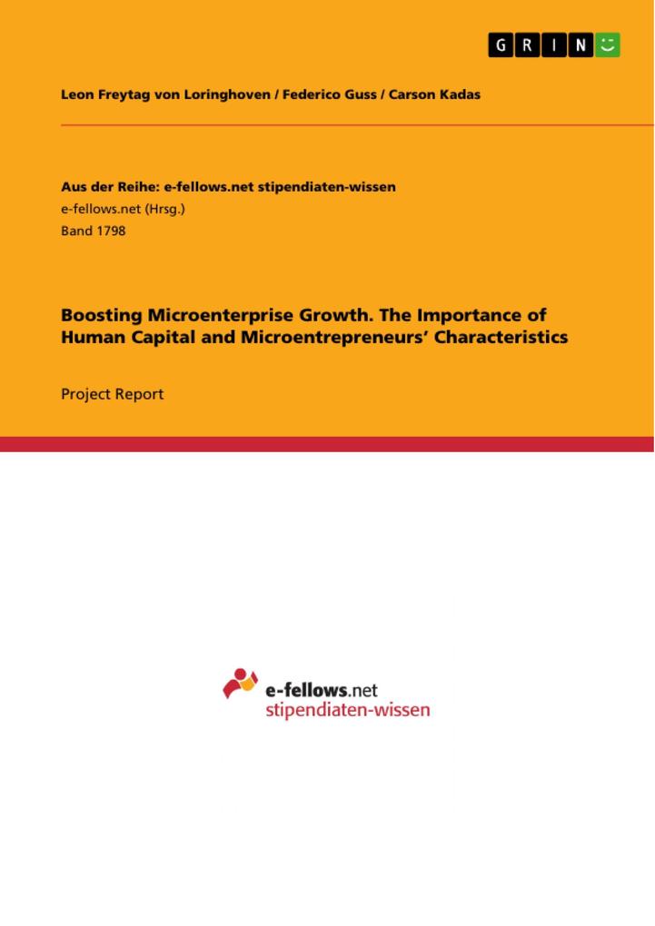 Boosting Microenterprise Growth. The Importance of Human Capital and Microentrepreneurs‘ Characteristics