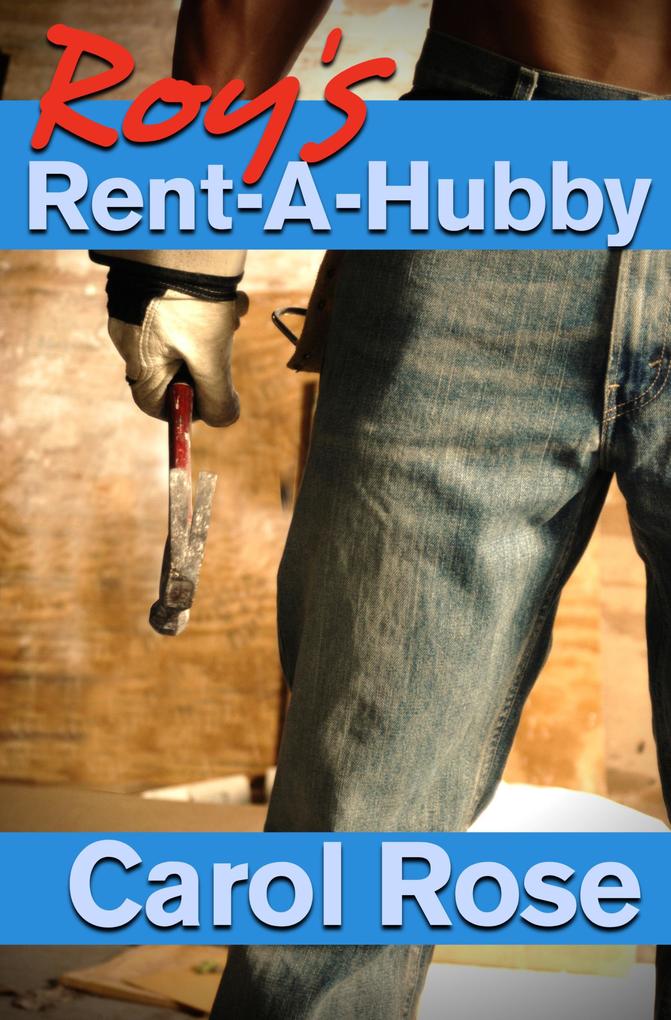 Roy‘s Rent-A-Hubby
