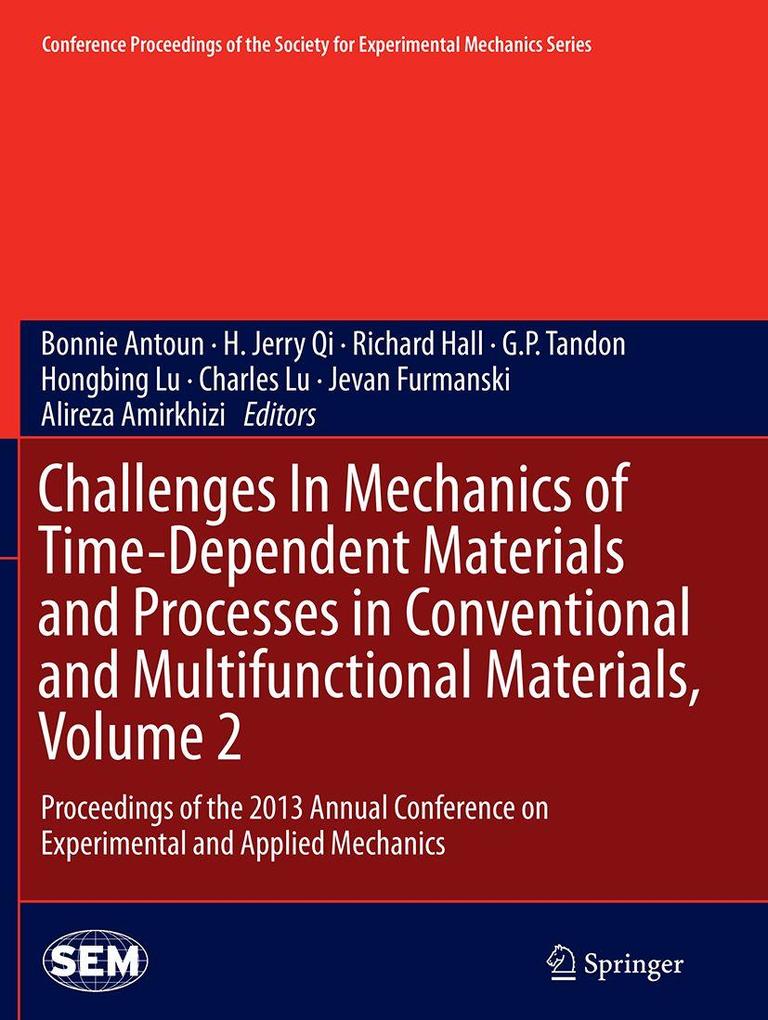 Challenges In Mechanics of Time-Dependent Materials and Processes in Conventional and Multifunctional Materials Volume 2