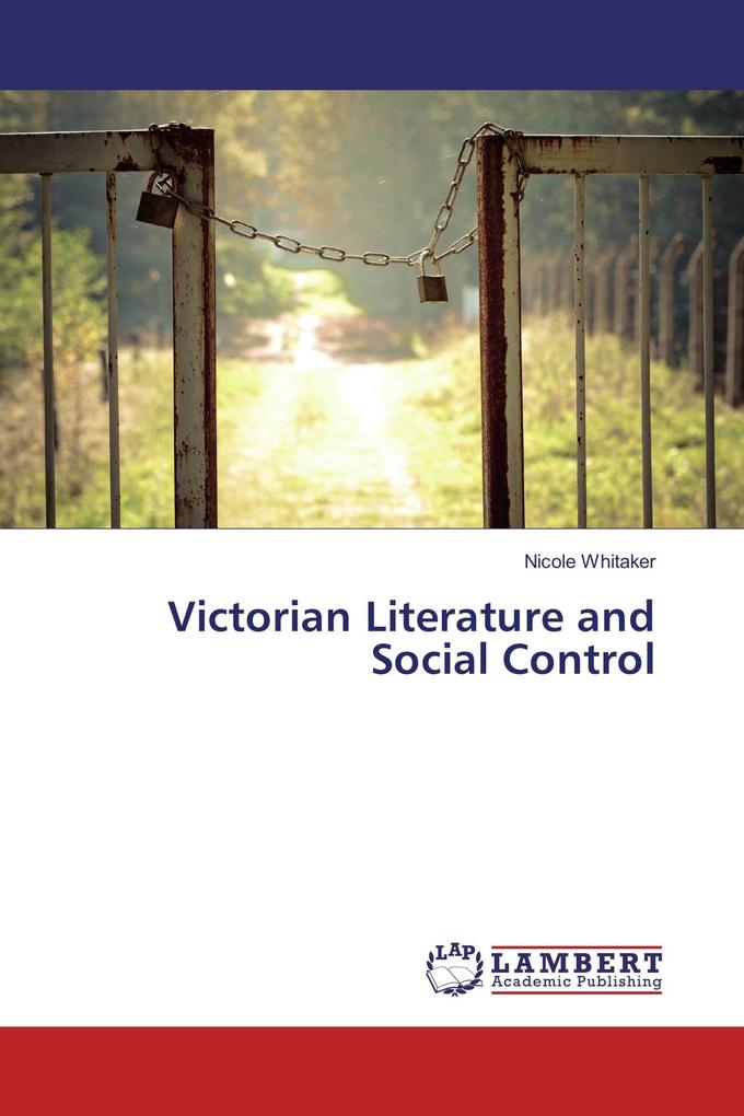 Victorian Literature and Social Control