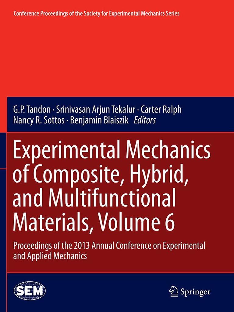 Experimental Mechanics of Composite Hybrid and Multifunctional Materials Volume 6