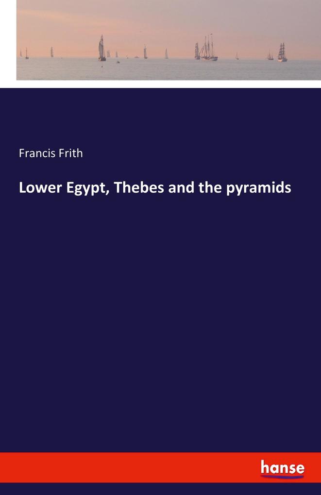 Image of Lower Egypt Thebes and the pyramids