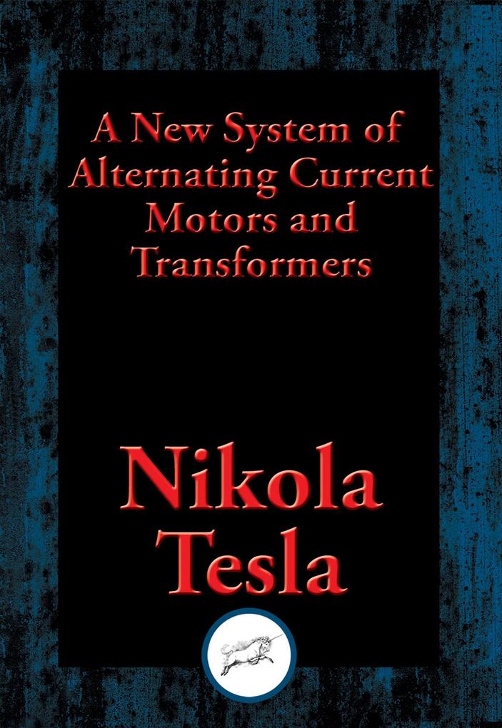 New System of Alternating Current Motors and Transformers