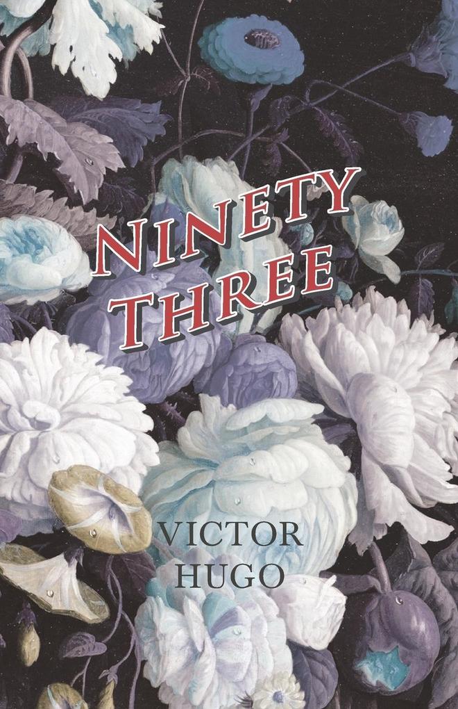 Ninety-Three - Victor Hugo