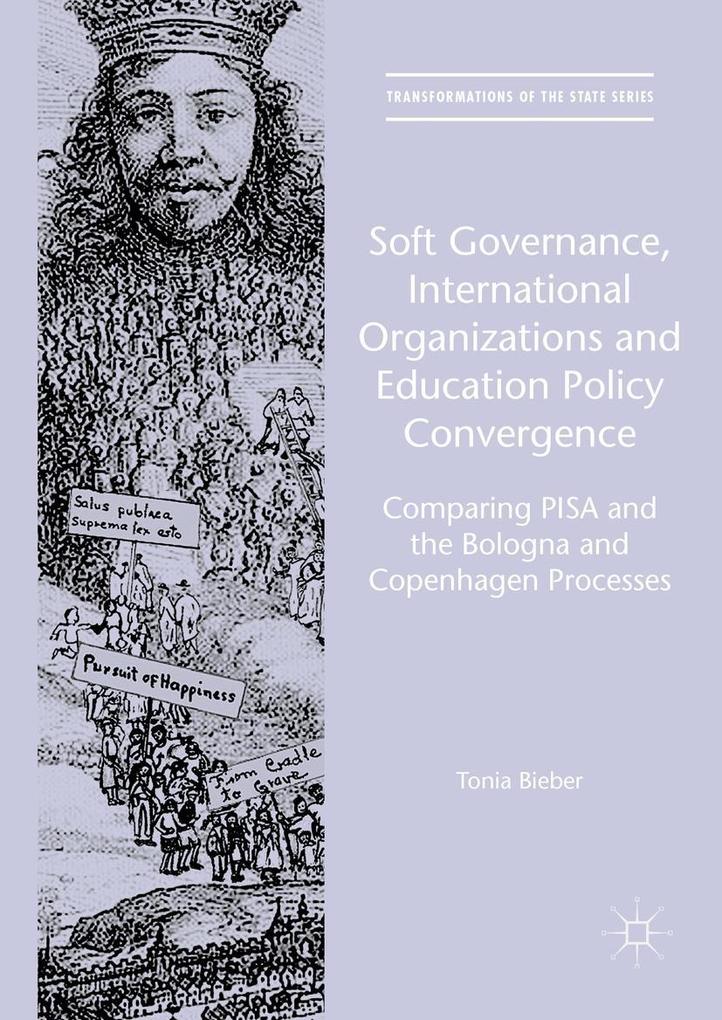 Soft Governance International Organizations and Education Policy Convergence