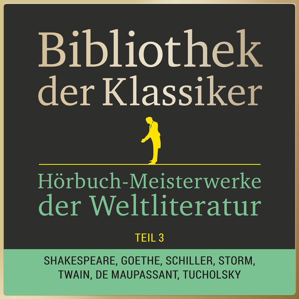 Bibliothek der Klassiker: Hörbuch-Meisterwerke der Weltliteratur Teil 3