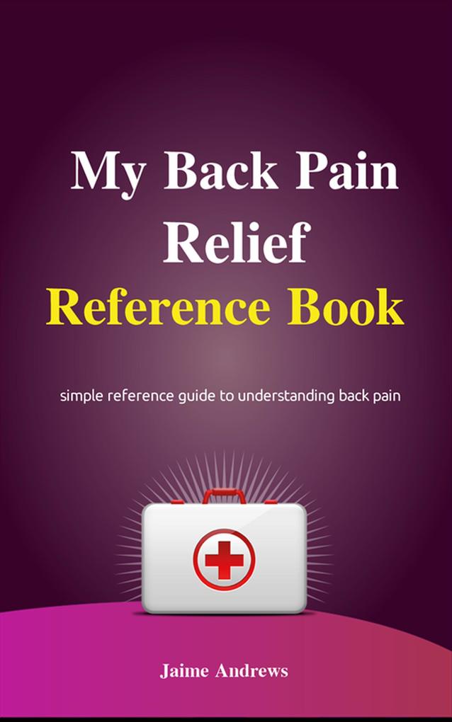 My Back Pain Reference Book (Reference Books #2)