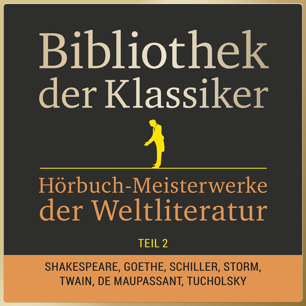 Bibliothek der Klassiker: Hörbuch-Meisterwerke der Weltliteratur Teil 2