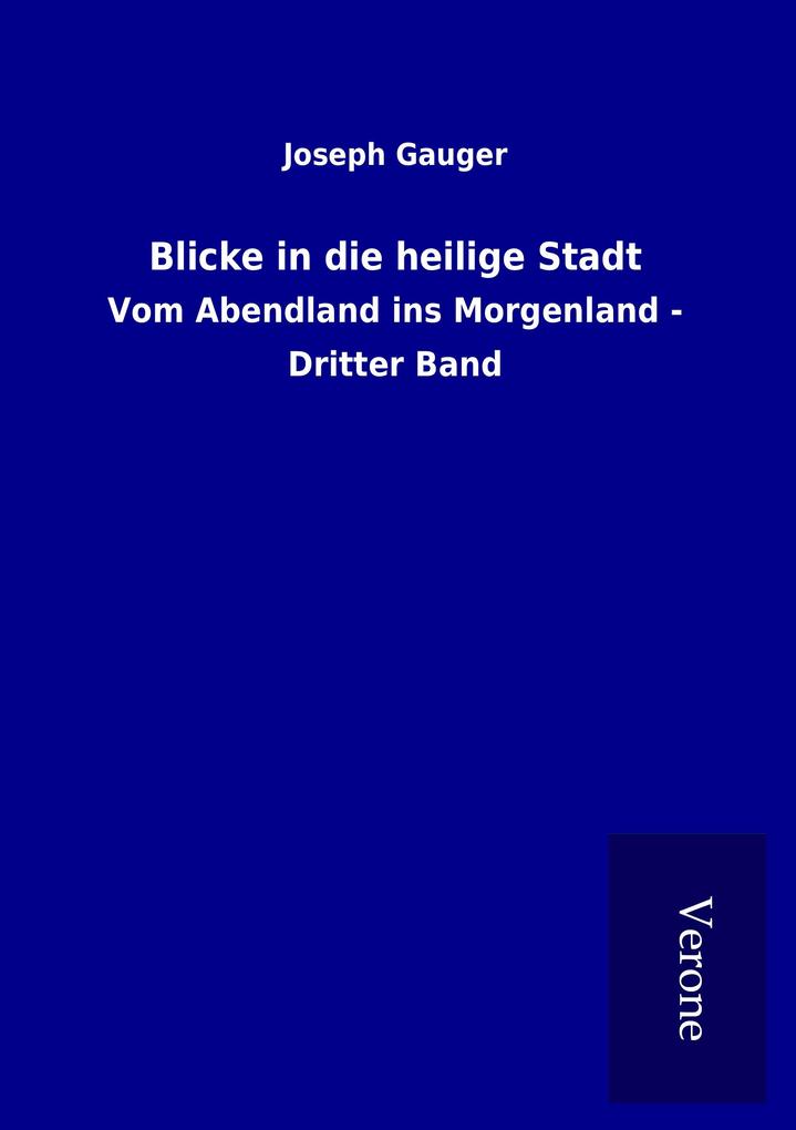 Blicke in die heilige Stadt