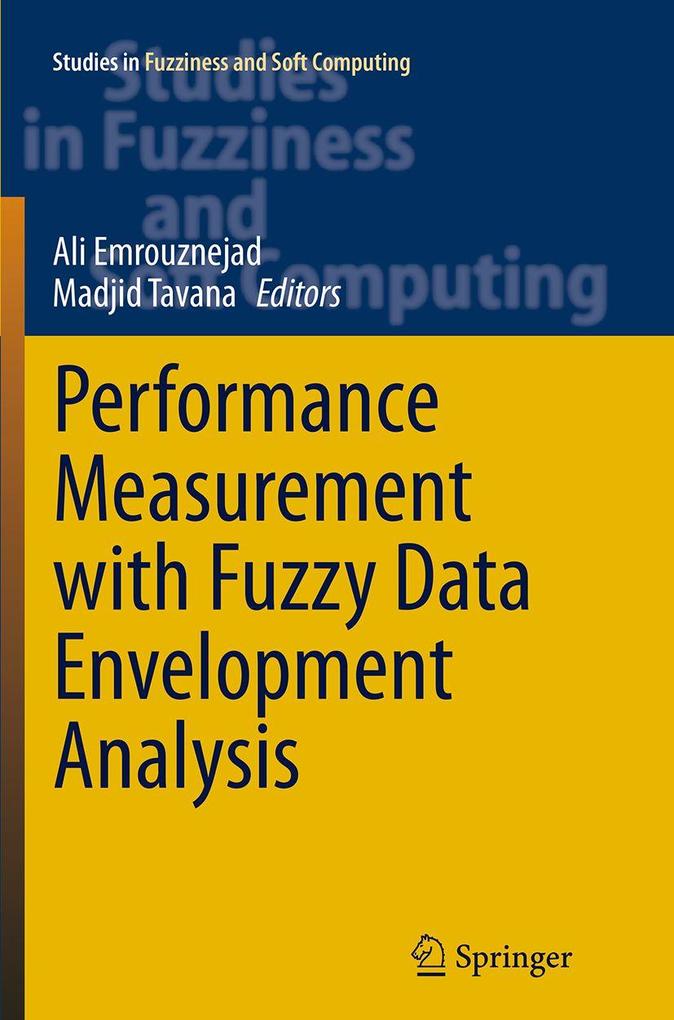Performance Measurement with Fuzzy Data Envelopment Analysis