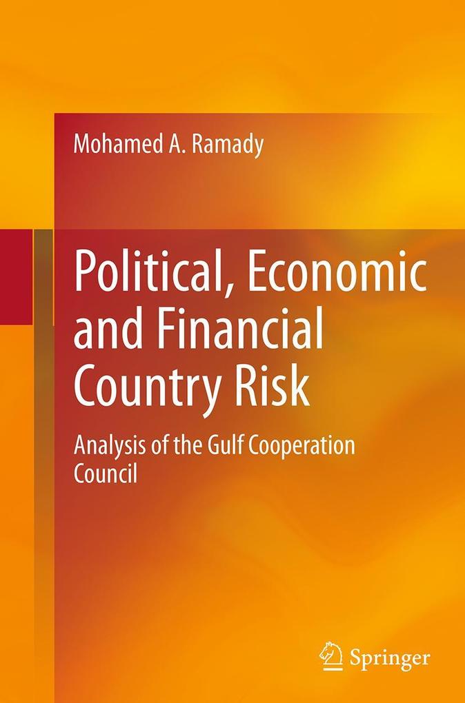 Political Economic and Financial Country Risk