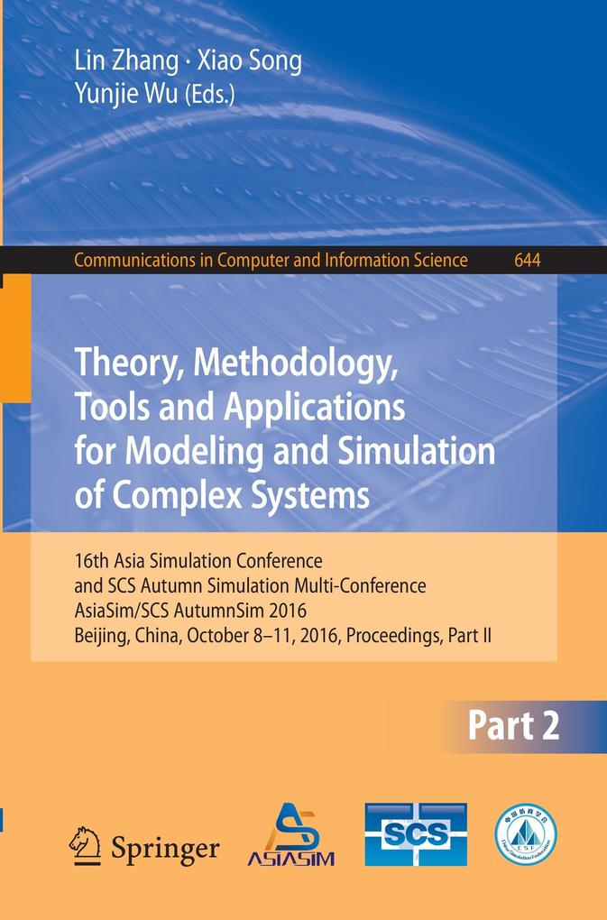 Theory Methodology Tools and Applications for Modeling and Simulation of Complex Systems