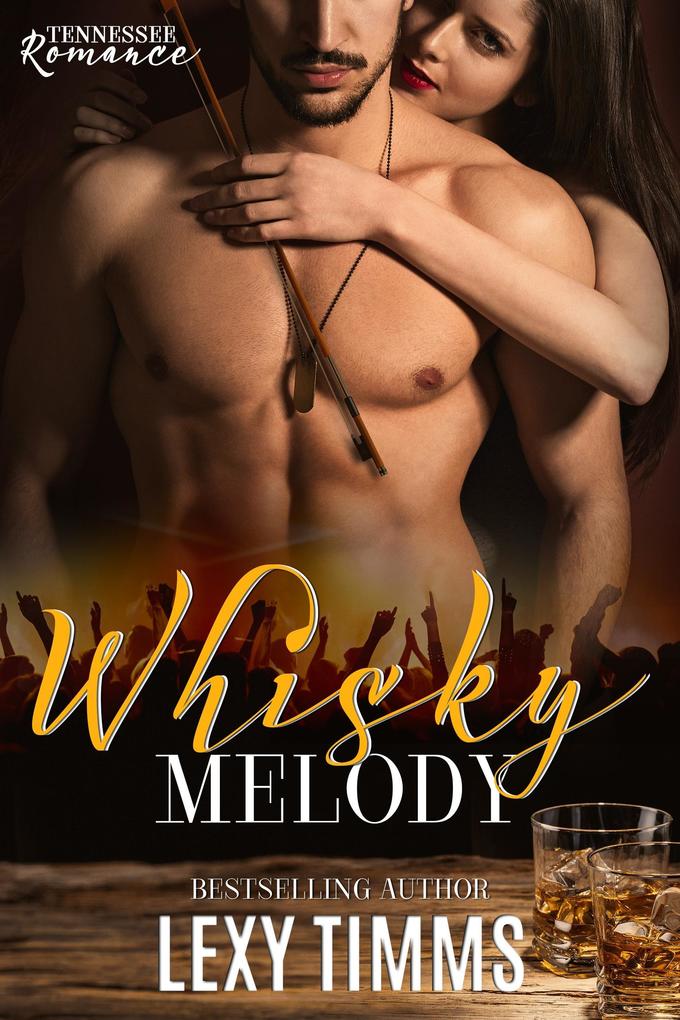 Whisky Melody (Tennessee Romance #2)