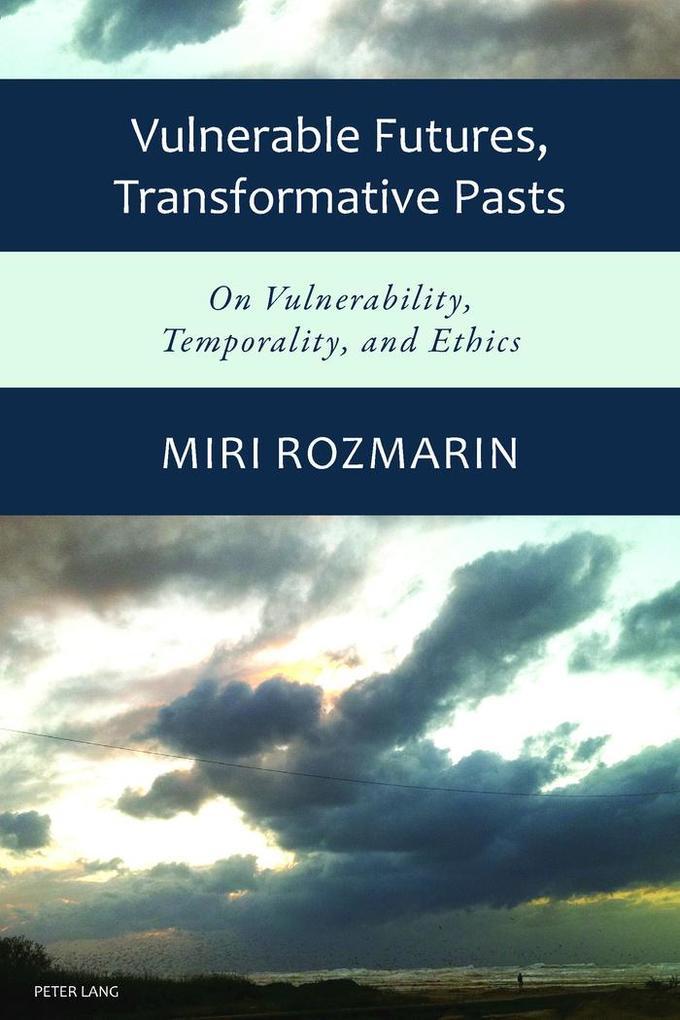 Vulnerable Futures Transformative Pasts