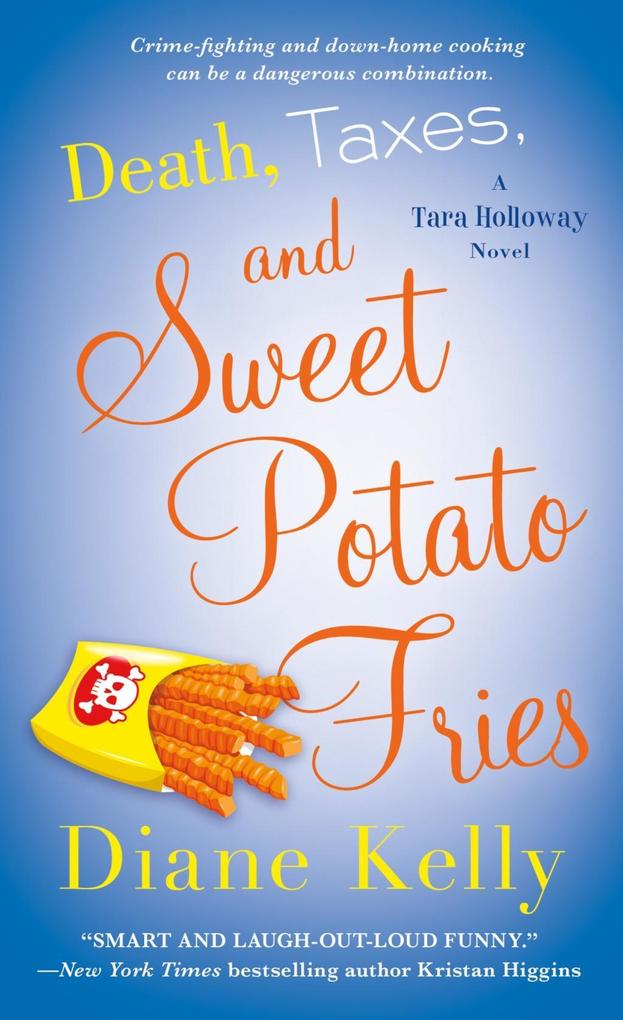 Death Taxes and Sweet Potato Fries