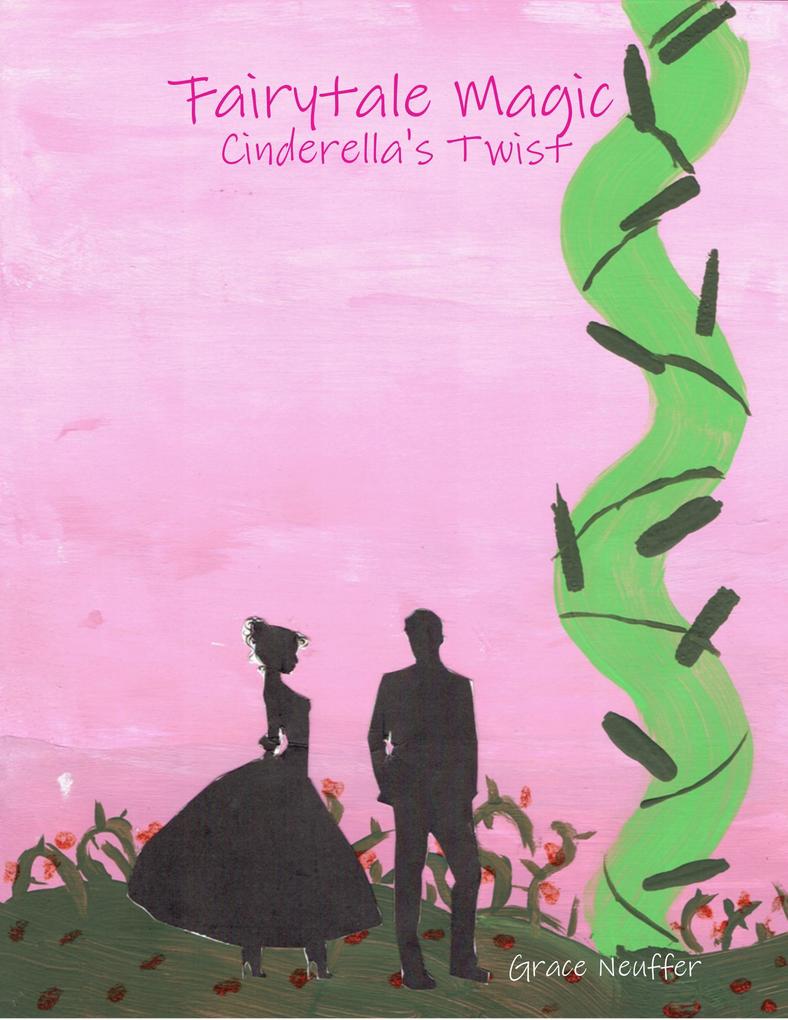 Fairytale Magic: Cinderella‘s Twist