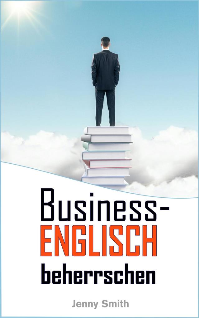 Business-Englisch beherrschen.