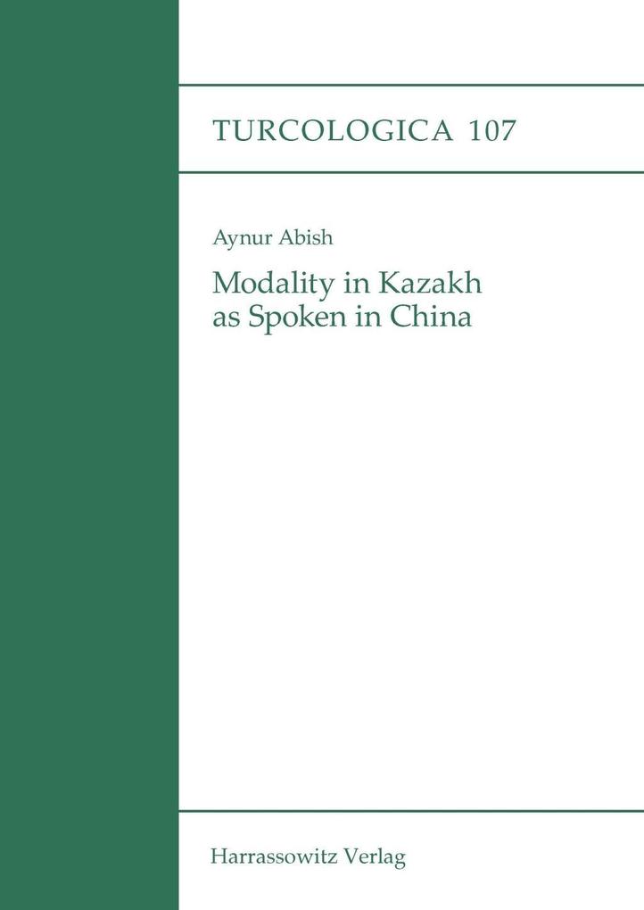 Modality in Kazakh as Spoken in China