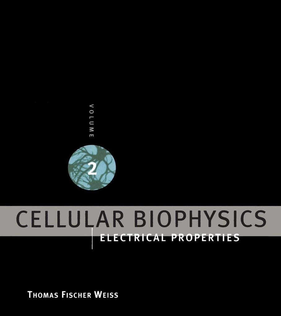 Cellular Biophysics Volume 2