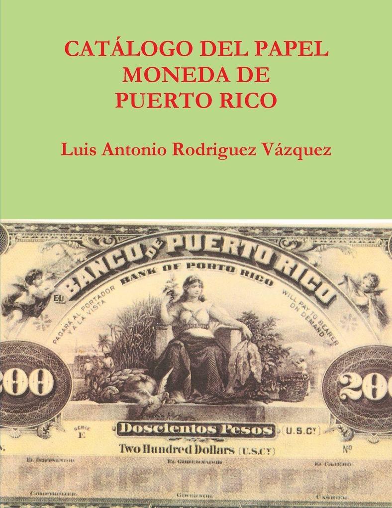 Catalogo del papel moneda de puerto rico