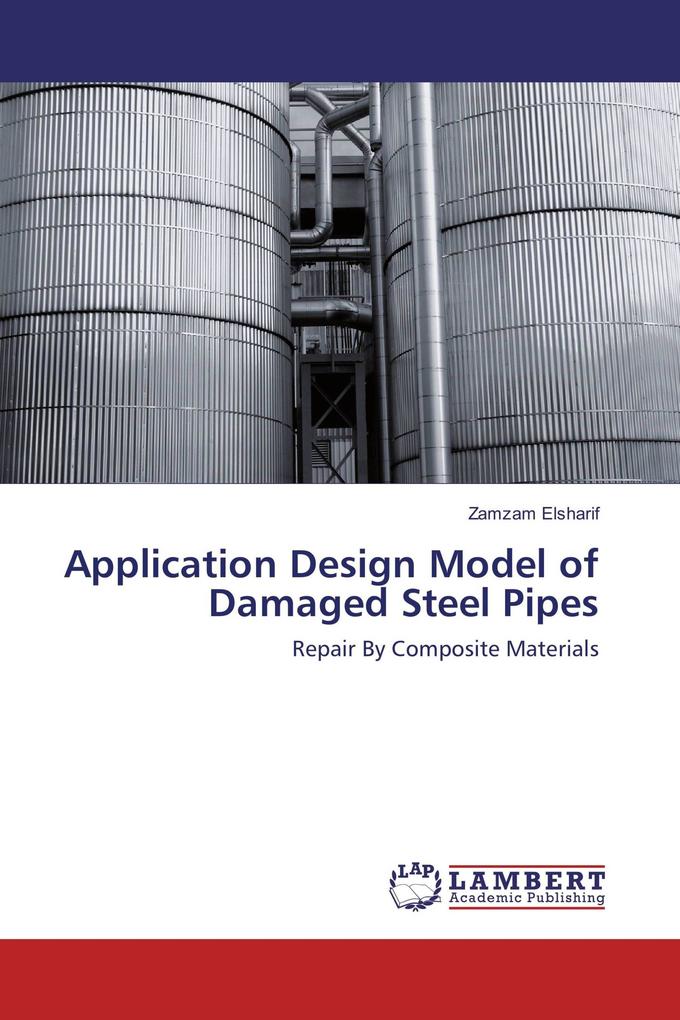 Application Design Model of Damaged Steel Pipes