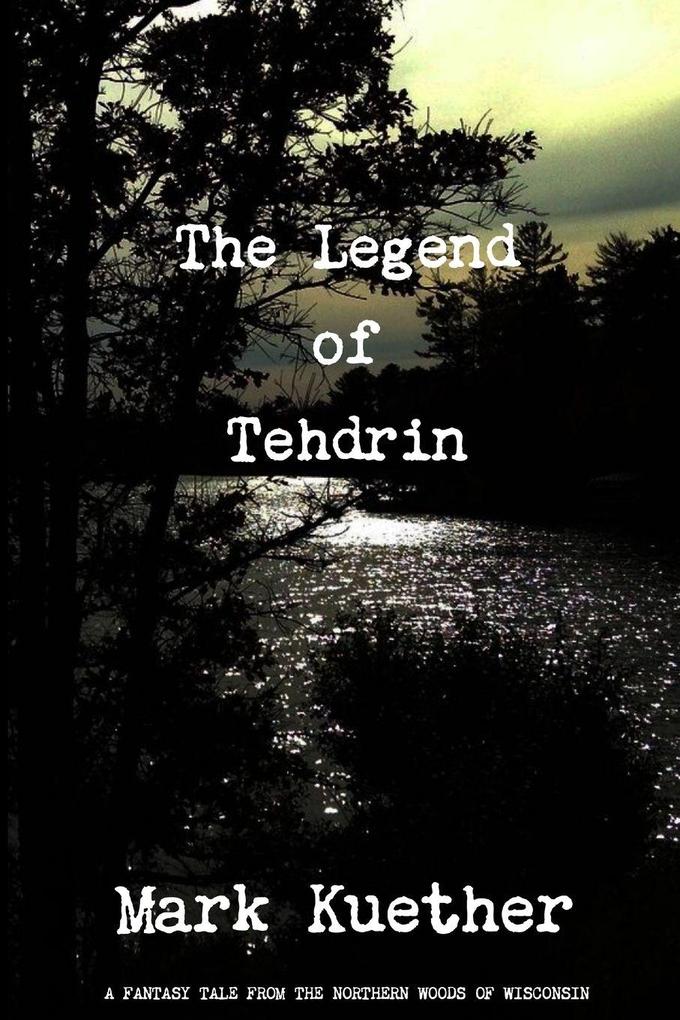 The Legend of Tehdrin