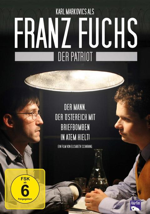 Franz Fuchs ? Ein Patriot