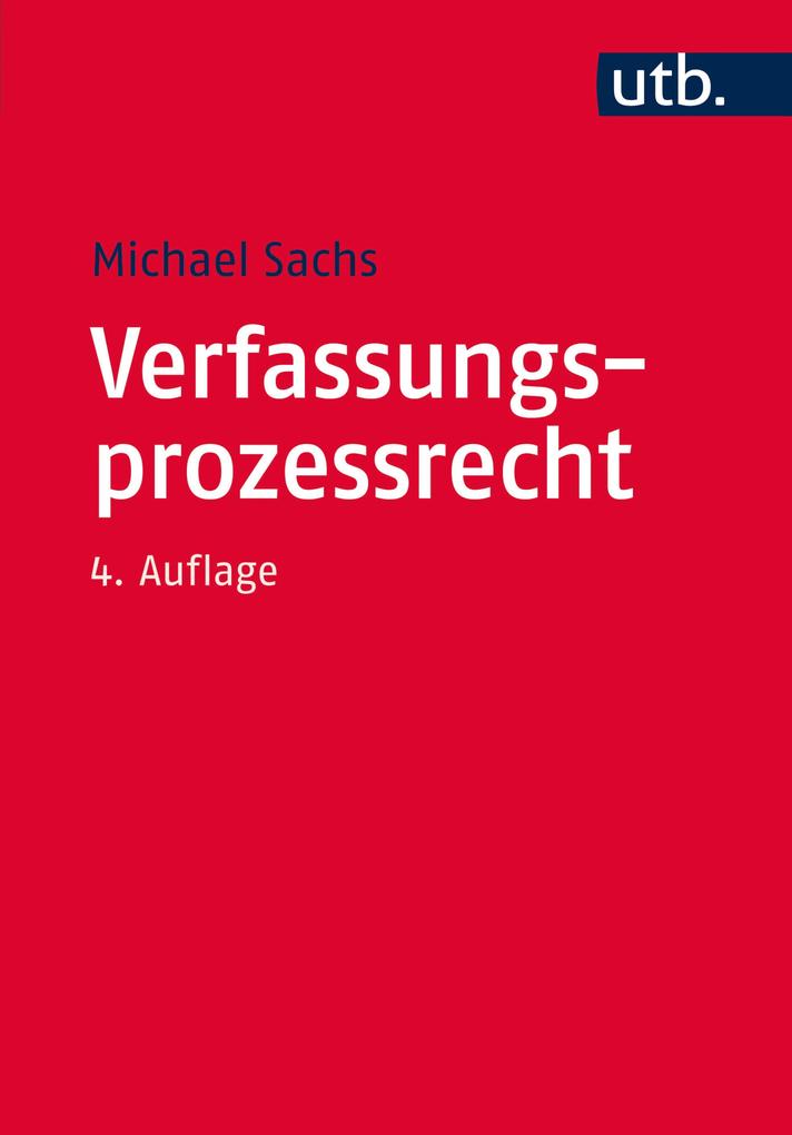 Verfassungsprozessrecht - Michael Sachs