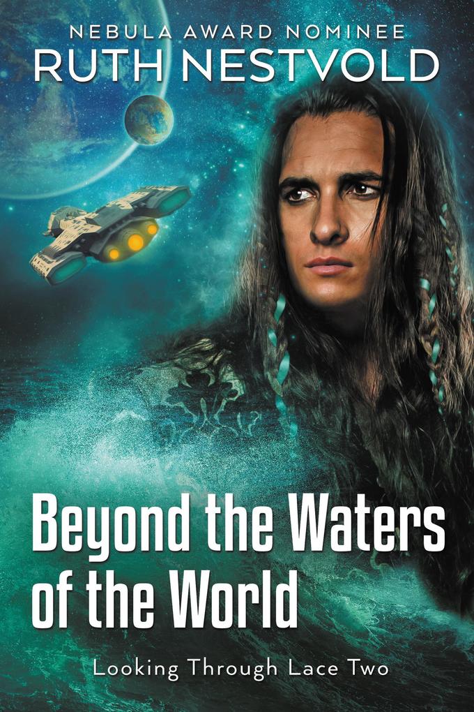 Beyond the Waters of the World (Looking Through Lace #2)