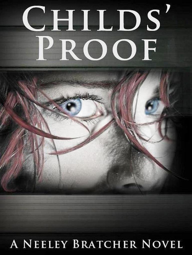 Childs‘ Proof (Victoria Childs Series #1)