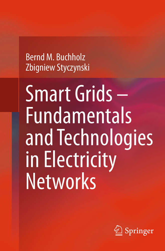 Smart Grids Fundamentals and Technologies in Electricity Networks